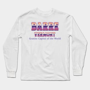 Barre Vermont Long Sleeve T-Shirt